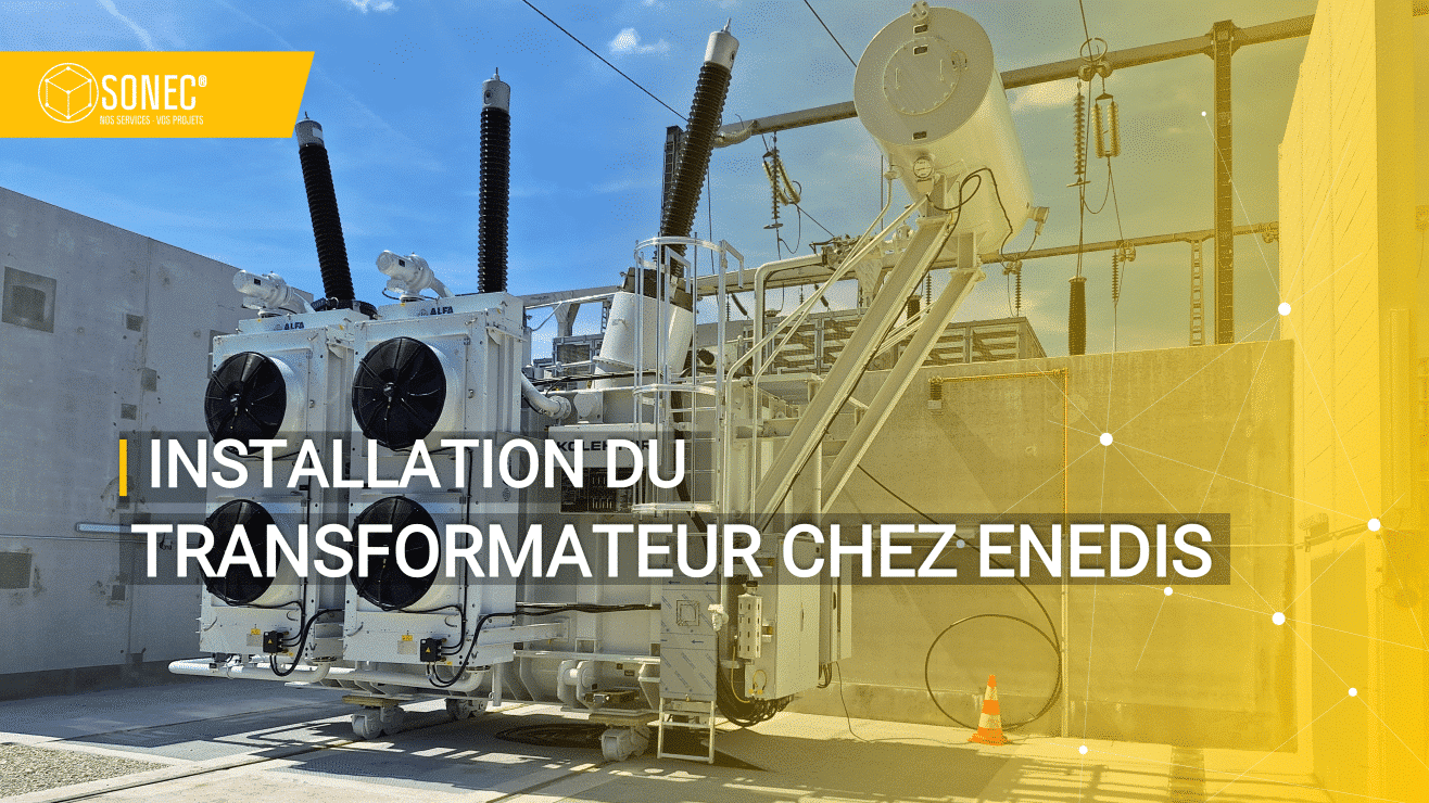 Installation d’un transformateur de puissance Kolektor ETRA chez Enedis par SONEC
