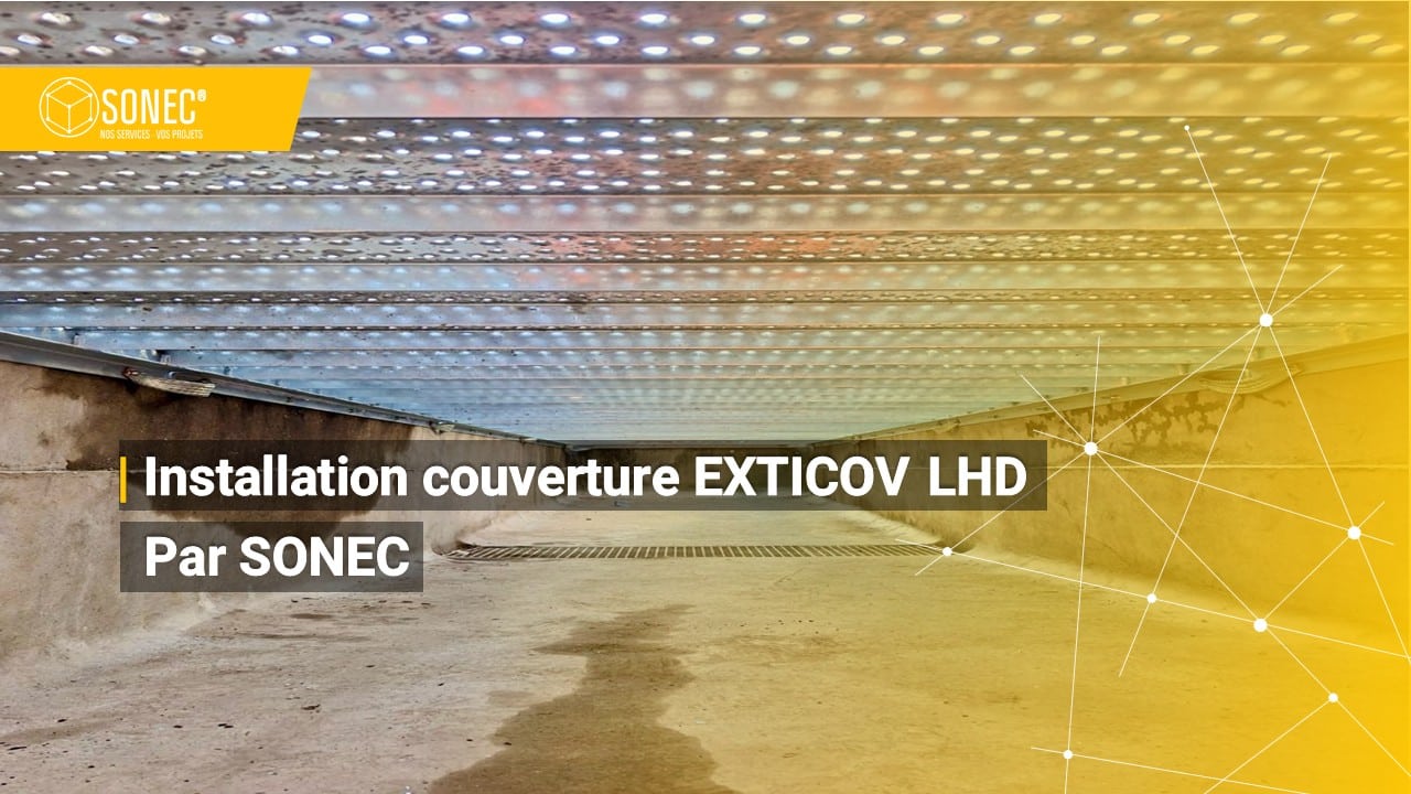 Nouveau chantier Sonec pour un site hydroélectrique : Couverture Exticov LHD installée
